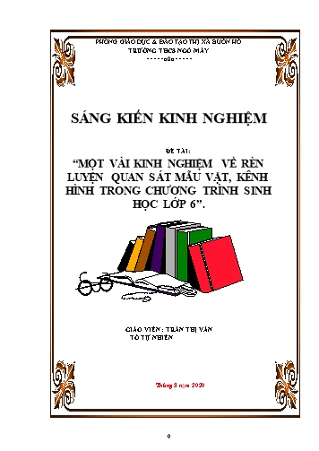 SKKN Một vài kinh nghiệm về rèn luyện quan sát mẫu vật, kênh hình trong chương trình Sinh học Lớp 6