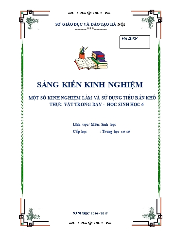 Sáng kiến kinh nghiệm Một số kinh nghiệm làm và sử dụng tiêu bản khô thực vật trong dạy học Sinh học 6