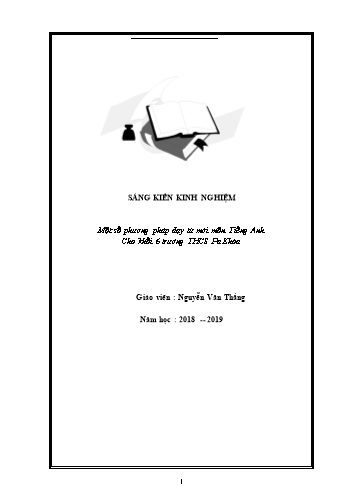 Sáng kiến kinh nghiệm Một số phương pháp dạy từ mới môn Tiếng Anh cho Khối 6 trường THCS Pa Khóa