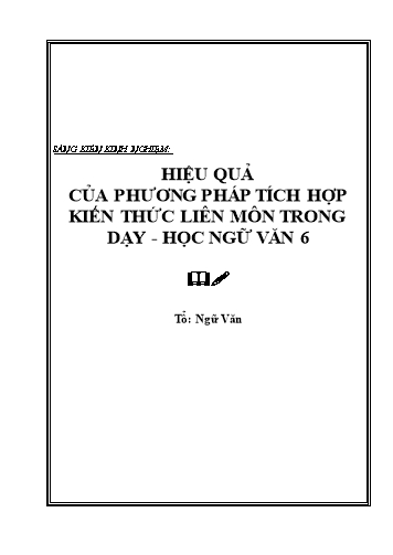 SKKN Hiệu quả của phương pháp tích hợp kiến thức liên môn trong dạy học Ngữ văn 6