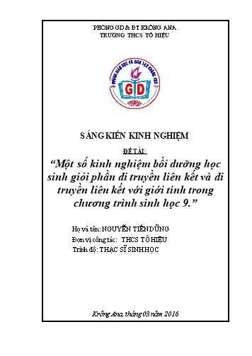 SKKN Một số kinh nghiệm bồi dưỡng học sinh giỏi phần di truyền liên kết và di truyền liên kết với giới tính trong chương trình Sinh học 9