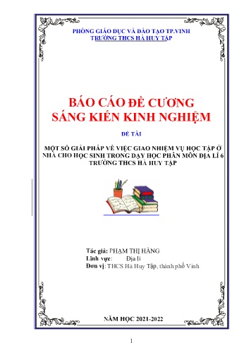 Đề cương SKKN Một số giải pháp về việc giao nhiệm vụ học tập ở nhà cho học sinh trong dạy học phân môn Địa lí 6 trường THCS Hà Huy Tập