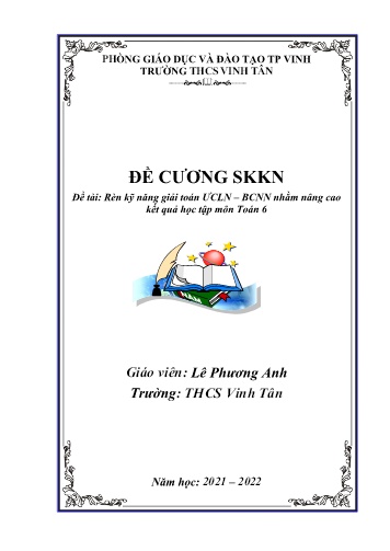 Đề cương SKKN Rèn kỹ năng giải toán ƯCLN - BCNN nhằm nâng cao kết quả học tập môn Toán 6